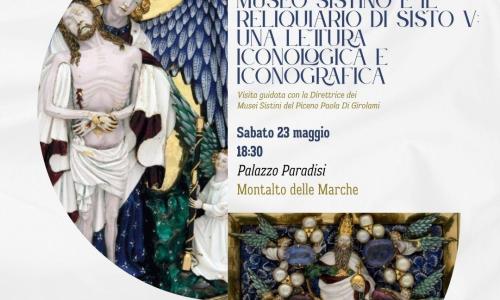 Visita guidata "Il Reliquiario di Montalto e i Tesori del Museo Sistino"